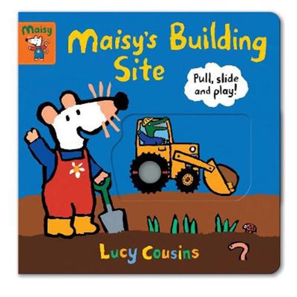 Maisy's Building Site - Lucy Cousins